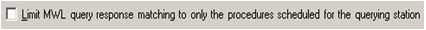 Worklist Configuration Dialog Worklist Configuration Dialog
